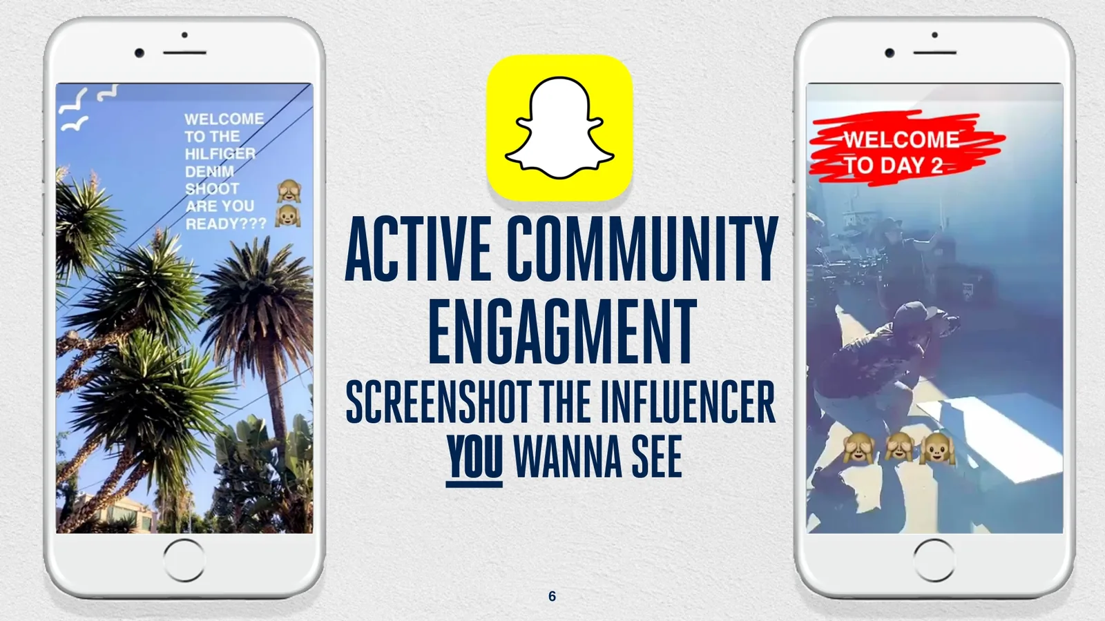 Hilfiger Denim slide: Active community engagement, screenshot the influencer you wanna see, with Snapchat screens