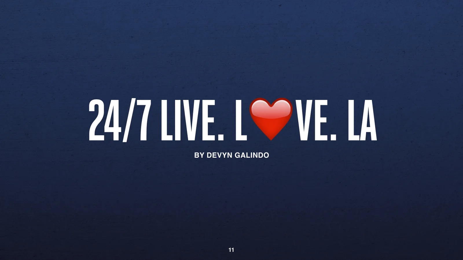 Hilfiger Denim title slide: 24/7 Live. Love. LA, by Devyn Galindo