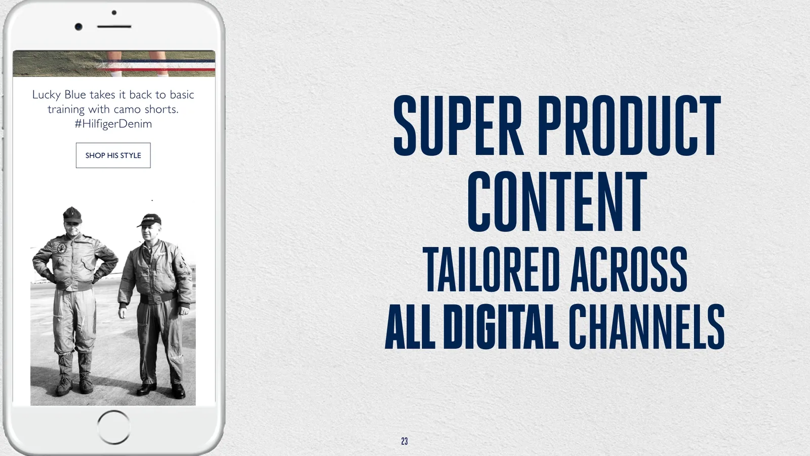 Hilfiger Denim slide: Super product content tailored across all digital channels, with a phone mockup